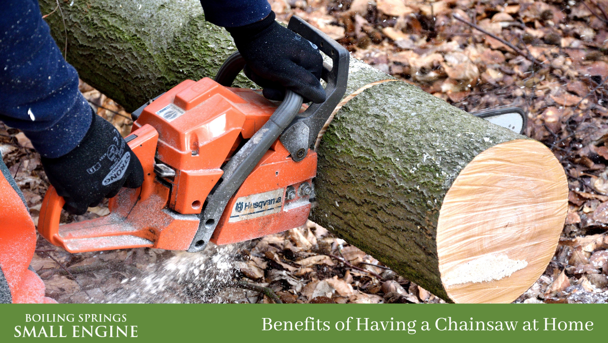 Benefits of Having a Chainsaw at Home